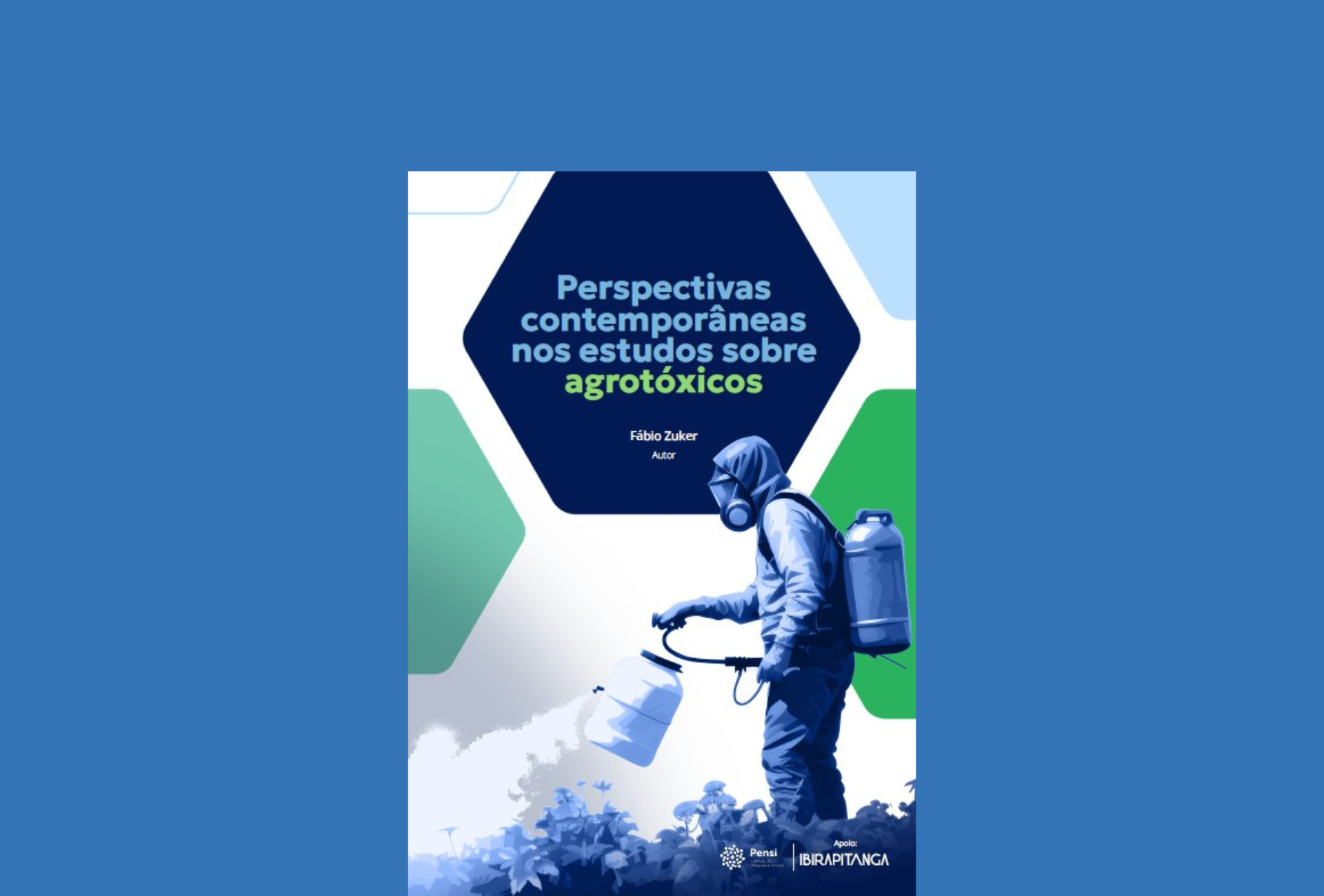 Perspectivas contemporâneas nos estudos sobre agrotóxicos